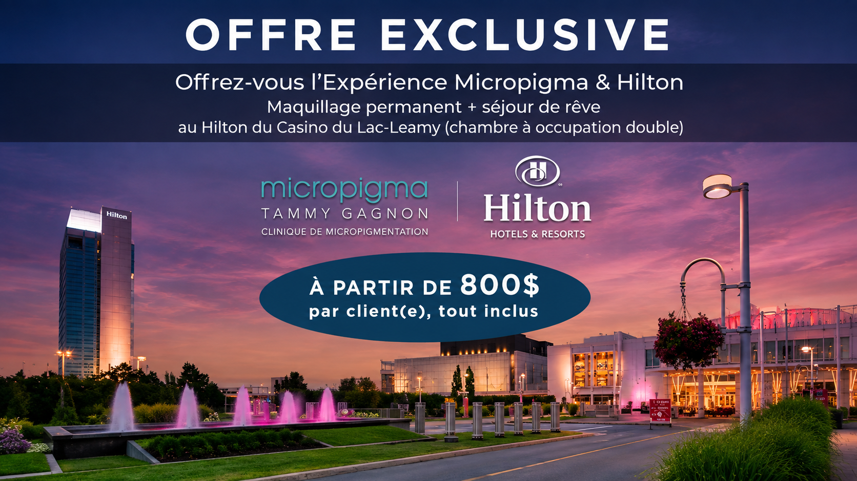 Expérience Micropigma et Hilton Lac-Leamy